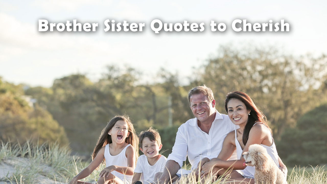 Brother Sister Quotes to Cherish