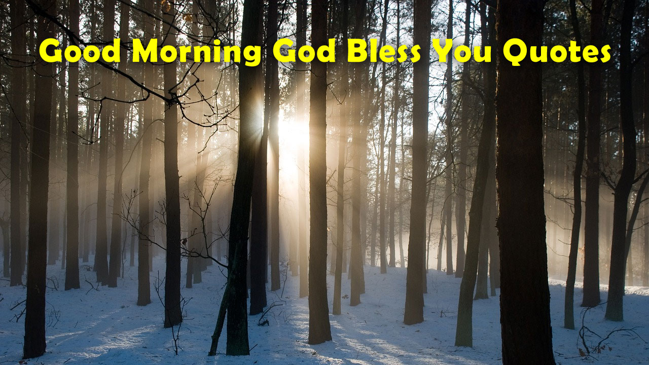 Good Morning God Bless You Quotes